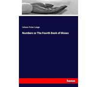 Numbers or The Fourth Book of Moses