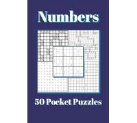 Numbers Pocket Puzzle Book: 50 Pocket Size Puzzles - Kakuro, MineFinder, Number Search, Nurikabe, & Sudoku | 4x6 inches