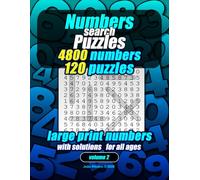 Numbers Search Puzzle - Vol. 2: 4800 Numbers to Find | 120 Puzzles | Volume 2 | One Puzzle Per Page | Large Print 8.5 x 11 Inches, 142 Pages | Solutions included | Gift for Kids, Adults and Seniors