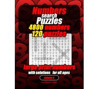 Numbers Search Puzzle - Vol. 4: 4800 Numbers to Find | 120 Puzzles | Volume 4 | One Puzzle Per Page | Large Print 8.5 x 11 Inches, 142 Pages | Solutions included | Gift for Kids, Adults and Seniors