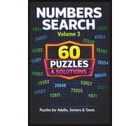 Numbers Search Volume 3: Puzzles for Adults, Seniors & Teens | 60 puzzles & Solutions