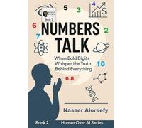 Numbers Talk: When Bold Digits Whisper the Truth Behind Everything: 2