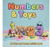 Numbers & Toys: 40 Color and Count Activity Book