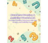 Numbers Tracing & Activity Workbook: Practice Writing Numbers with Fun Tracing and Activity Pages