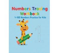 Numbers Tracing Workbook 1-100 for Kids: -Fun & Easy Number Writing Practice for Preschool and Kindergarten | Count, Trace & Learn