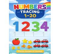 Numbers Tracing Workbook for Kids Ages 3-6: Learn to Write Numbers 1-20 | Preschool & Kindergarten Handwriting Practice | Counting, Tracing and Coloring Activities