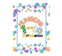 Numbers with Dot Markers: Fun and Creative Activities for Kids Ages 1 to 3: Números con Dot Markers: Actividades Divertidas y Creativas para Niños de ... e Criativas para Crianças de 1 a 3 Anos