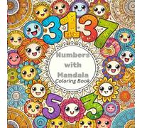 Numbers with Mandala art Coloring Book: The Number with Mandala art Coloring book is for Kids and Adults, Bold and Easy Designs for Relaxing and learning Number with elegant Mandala art.