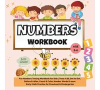 Numbers Workbook Age 3-6: Fun Numbers Tracing Workbook for Kids | Learn to Count, Trace 1-20, Dot to Dot, Before, After & Middle Count & Color, Number ... Math Practice for Preschool & Kindergarten