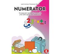 NUMERATOR: Un juego para aprender la numeración y las cuatro operaciones matemáticas