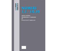Numeri 1,1 - 10,10. Nuova Versione, introduzione e commento