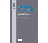 Numeri 1,1 - 10,10. Nuova Versione, introduzione e commento