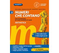 Numeri che contano. Corso di matematica per la scuola secondaria di primo grado. Per la Scuola media. Con e-book. Con espansione online. Aritmetica e Geometria (Vol. 2)