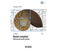 Numeri complessi. Dalle basi alle tecniche avanzate - Guttilla Giuseppe