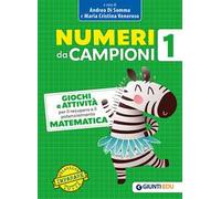 Numeri da campioni. Giochi e attività per il recupero e il potenziamento. Matematica. Vol. 1