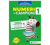 Numeri da campioni. Giochi e attività per il recupero e il potenziamento. Matematica (Vol. 1)