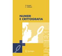 Numeri e Crittografia (UNITEXT / La Matematica per il 3+2) (Italian Edition)