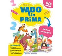 Numeri e quantità. Vado in prima