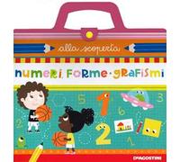 Numeri, forme e grafismi. Ediz. a colori. Ediz. a spirale
