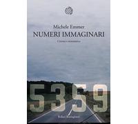 Numeri immaginari. Cinema e matematica - Emmer Michele