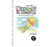 Numeri in rivolta. Favole di matematica e fisica