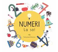 Numeri. La so! Ediz. a colori