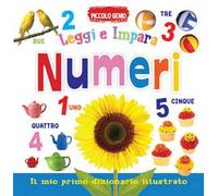 Numeri. Leggi e impara. Il mio primo dizionario. Libro sagomato in EVA. Ediz. a colori