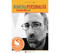 NUMERI & PERSONALITA’: NUMERI & PERSONALITA’ NEL MONDO DELLO SPORT