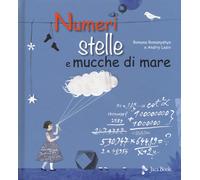 Numeri, stelle e mucche di mare. Ediz. a colori - Romanyshyn Romana, Lesiv...