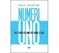Numeri uno. Tutti i portieri che hanno fatto grande la Lazio