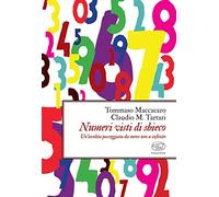 Numeri visti di sbieco. Un'insolita passeggiata da meno uno a infinito