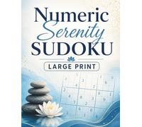 Numeric Serenity Sudoku- LARGE PRINT