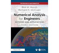 Numerical Analysis for Engineers: Methods and Applications
