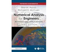 Numerical Analysis for Engineers: Methods and Applications