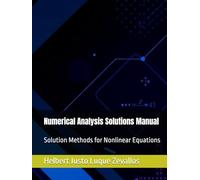 Numerical Analysis Solutions Manual: Solution Methods for Nonlinear Equations
