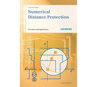 Numerical Distance Protection: Principles and Applications