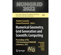Numerical Geometry, Grid Generation and Scientific Computing: Proceedings of the 11th International NUMGRID Conference, 2022: 152