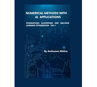 Numerical Methods with Artificial Intelligence Applications VOL-1