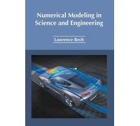 Numerical Modeling in Science and Engineering (Copertina rigida)
