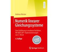 Numerik linearer Gleichungssysteme: Eine Einführung in moderne Verfahren. Mit MATLAB®-Implementierungen von C. Vömel: Eine Einführung in Moderne ... Matlab-implementierungen Von C. Vömel