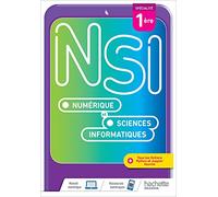 Numérique et Sciences Informatiques 1re spécialité NSI: Livre de l'élève