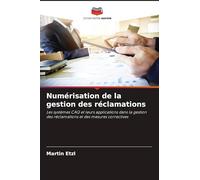 Numérisation de la gestion des réclamations: Les systèmes CAQ et leurs applications dans la gestion des réclamations et des mesures correctives
