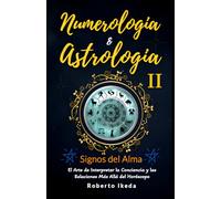 Numerología & Astrología II - Signos del alma