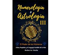 Numerología & Astrología III - El poder de los números