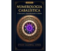 Numerologia Cabalística: A Chave para o Autoconhecimento