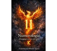 Numerología: el lenguaje secreto del alma
