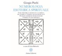 Numerologia esoterica e spirituale. Come percepire il significato e il sim...