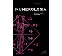Numerologia. Il potere segreto dei numeri