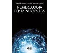 Numerologia per la nuova era - Ramponi Mario, Ramponi Walterfranco