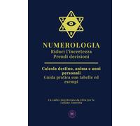 Numerologia: Riduci l'incertezza, prendi decisioni